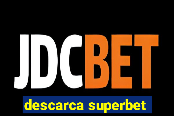 descarca superbet