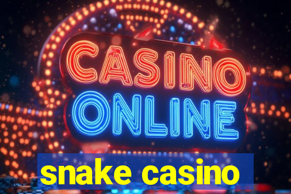 snake casino