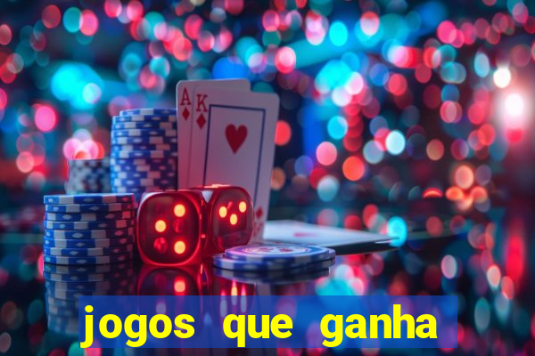 jogos que ganha dinheiro sem pagar