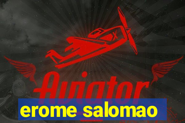 erome salomao