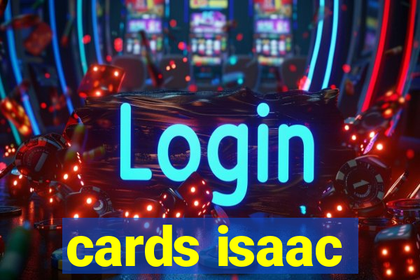 cards isaac