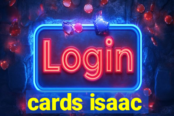 cards isaac