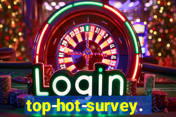 top-hot-survey.com