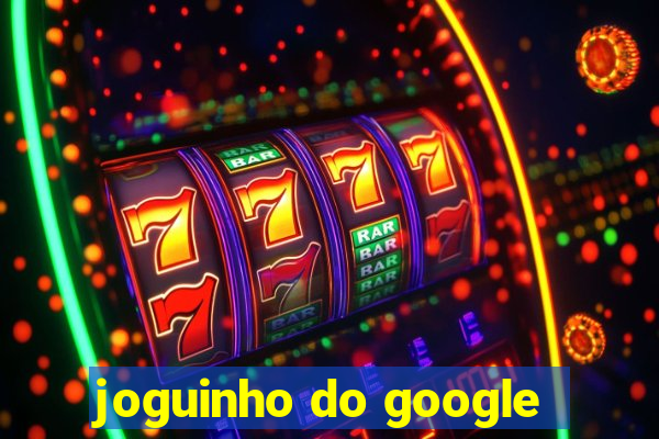 joguinho do google