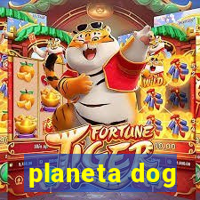 planeta dog