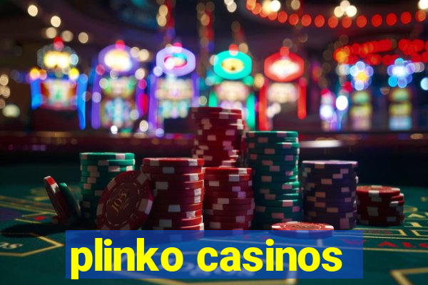 plinko casinos