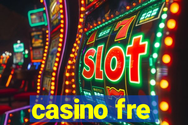 casino fre