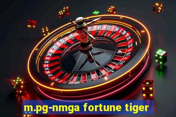 m.pg-nmga fortune tiger