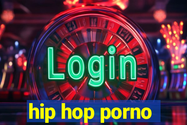 hip hop porno