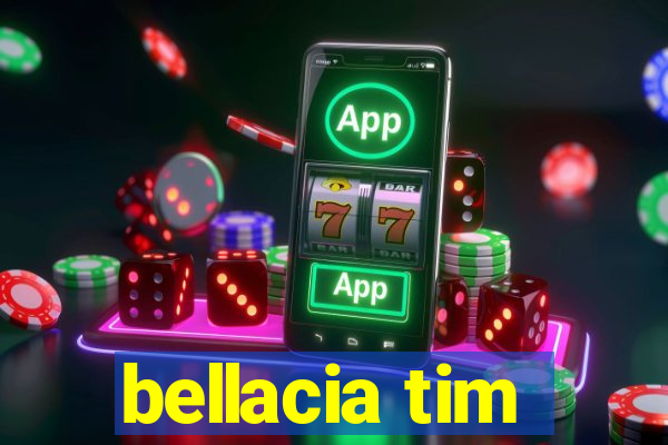 bellacia tim