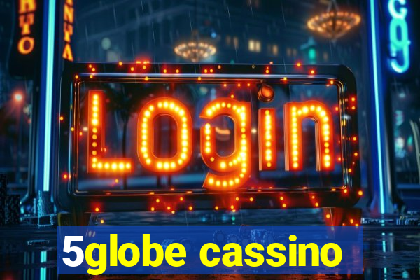 5globe cassino