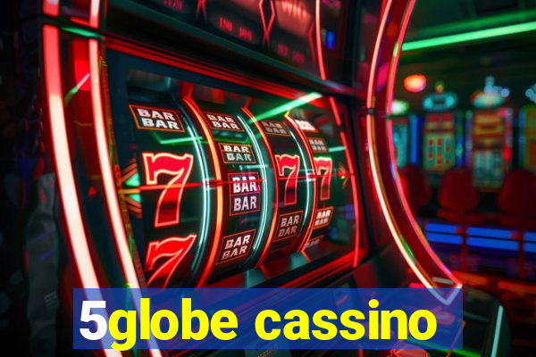 5globe cassino