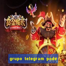 grupo telegram pode tudo 18