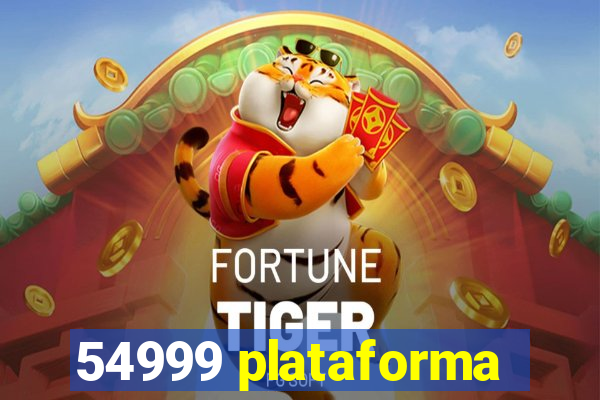 54999 plataforma