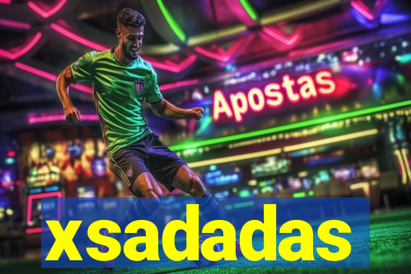 xsadadas