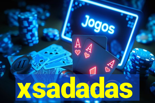 xsadadas