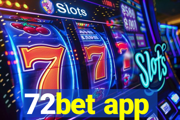 72bet app