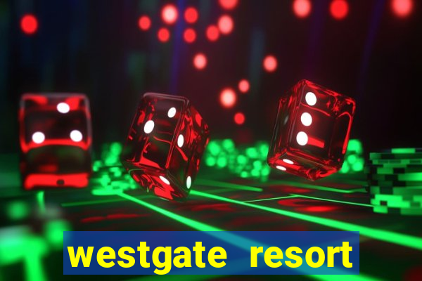 westgate resort casino in las vegas