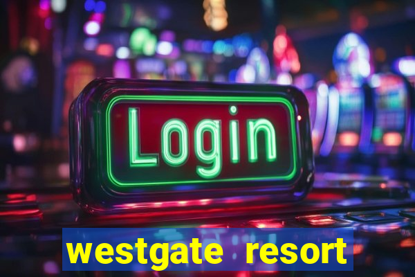 westgate resort casino in las vegas