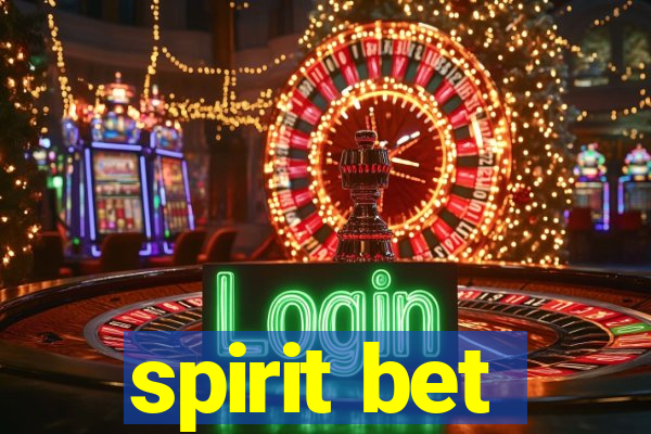 spirit bet