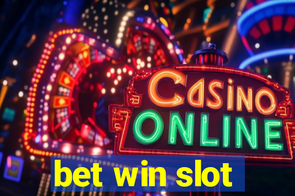 bet win slot