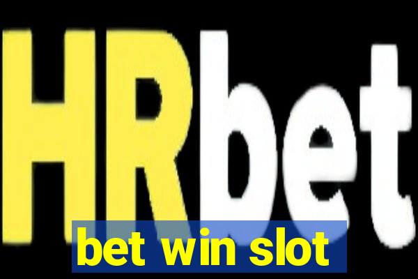 bet win slot