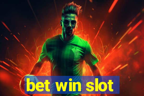 bet win slot