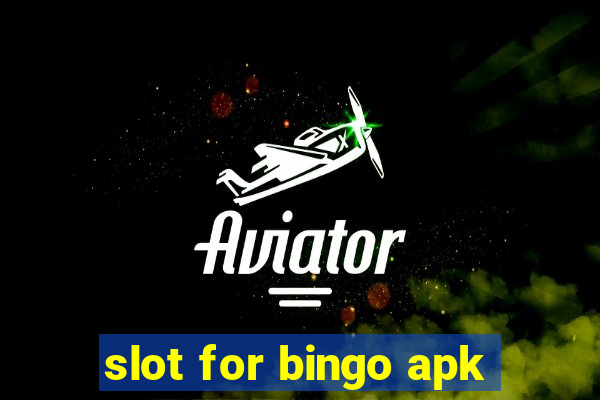 slot for bingo apk