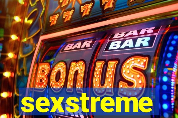 sexstreme