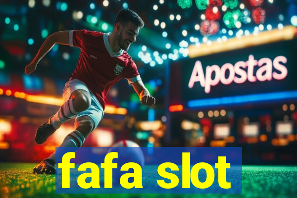 fafa slot