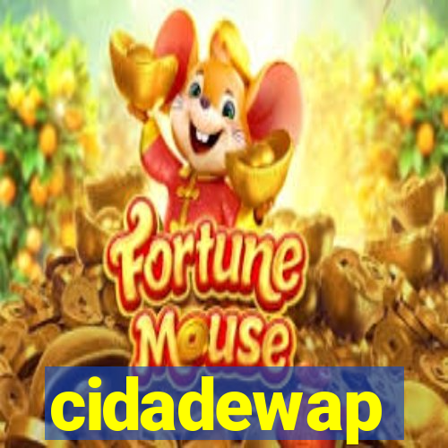 cidadewap