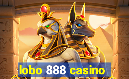 lobo 888 casino