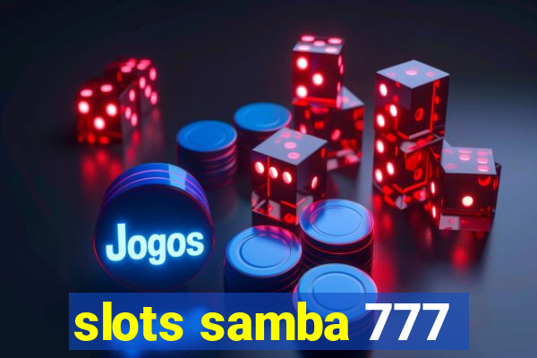 slots samba 777