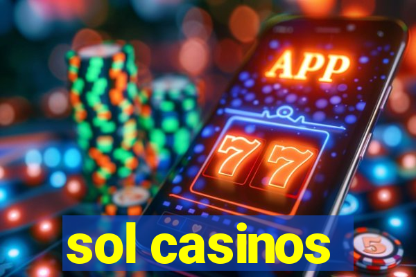 sol casinos