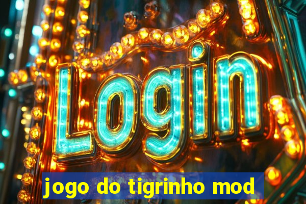 jogo do tigrinho mod