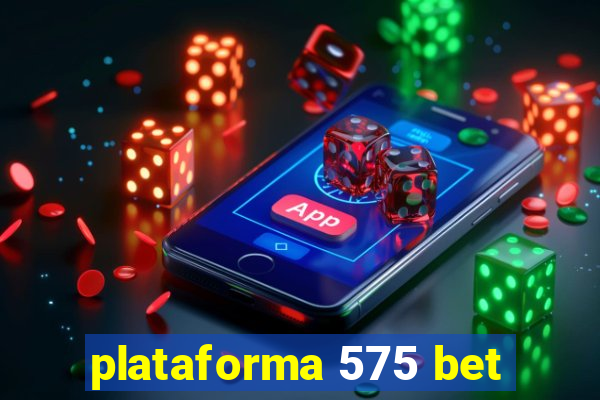 plataforma 575 bet