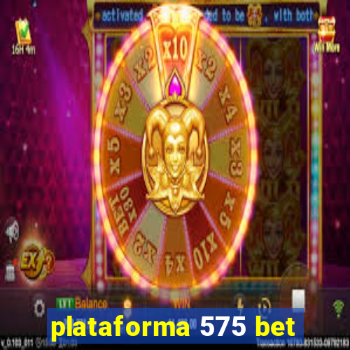 plataforma 575 bet