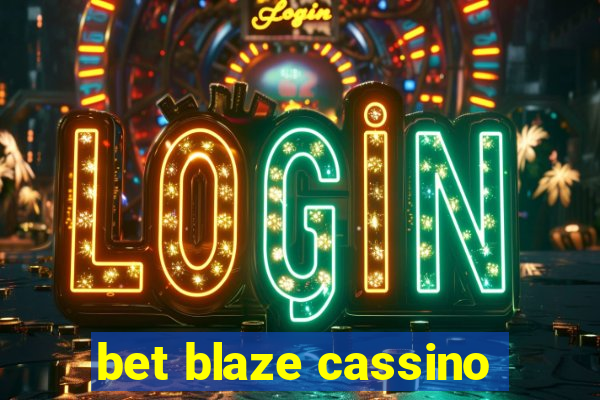 bet blaze cassino