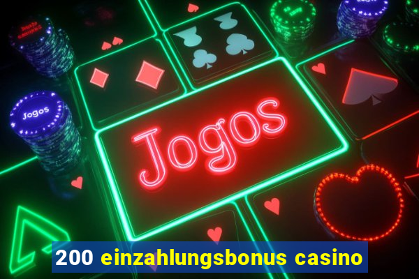 200 einzahlungsbonus casino