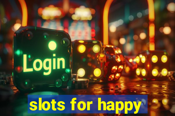 slots for happy