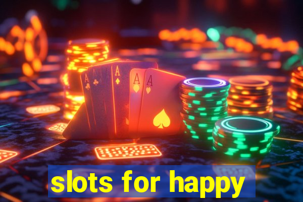 slots for happy