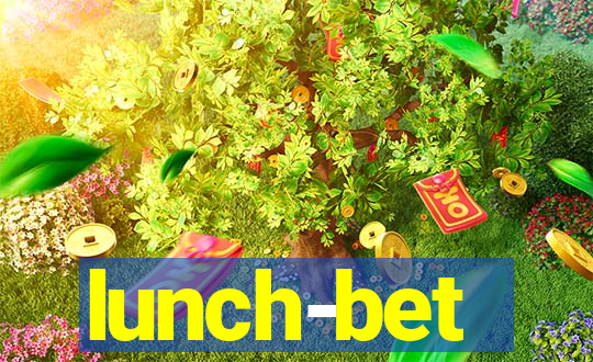 lunch-bet