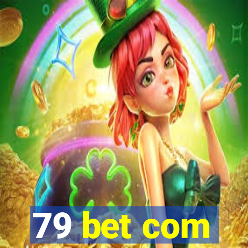 79 bet com