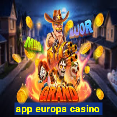 app europa casino