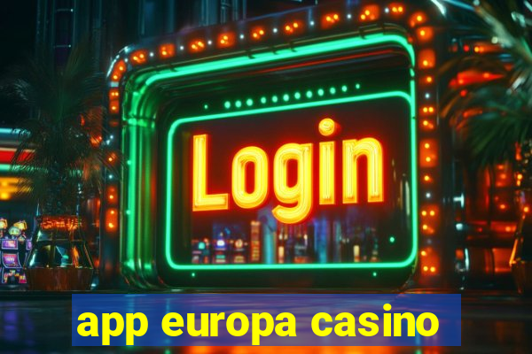 app europa casino