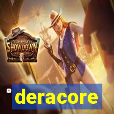 deracore