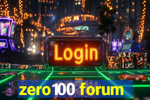 zero100 forum