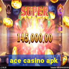 ace casino apk