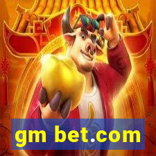 gm bet.com