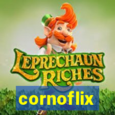 cornoflix